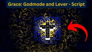 Grace: Godmode and Lever – Script