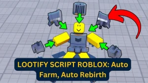 LOOTIFY SCRIPT ROBLOX: Auto Farm, Auto Rebirth