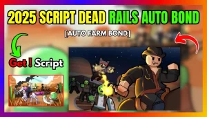 2025 Script Dead Rails Auto Bond Auto Farm Bond