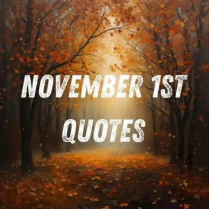 80+ Funny and Witty November 1st Quotes to Start the Month with a Smile