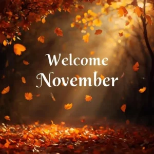 80+ Welcome November Quotes