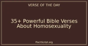 35+ Powerful Bible Verses About Homosexuality