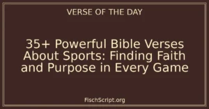 35+ Powerful Bible Verses About Sports: Finding Faith and Purpose in Every Game
