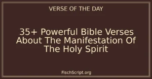 35+ Powerful Bible Verses About The Manifestation Of The Holy Spirit