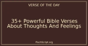 35+ Powerful Bible Verses About Thoughts And Feelings