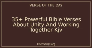 35+ Powerful Bible Verses About Unity And Working Together Kjv