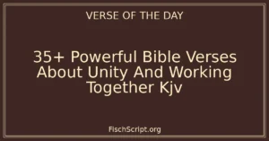 35+ Powerful Bible Verses About Unity And Working Together Kjv