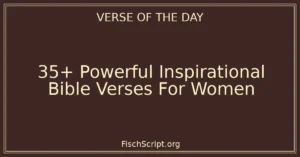 35+ Powerful Inspirational Bible Verses For Women