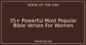 35+ Powerful Most Popular Bible Verses For Women