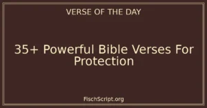 35+ Powerful Bible Verses For Protection