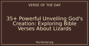 35+ Powerful Unveiling God's Creation: Exploring Bible Verses About Lizards