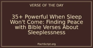 35+ Powerful When Sleep Won't Come: Finding Peace with Bible Verses About Sleeplessness