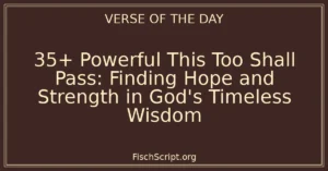 35+ Powerful This Too Shall Pass: Finding Hope and Strength in God's Timeless Wisdom