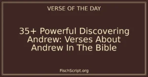 35+ Powerful Discovering Andrew: Verses About Andrew In The Bible