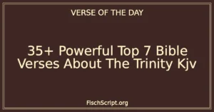 35+ Powerful Top 7 Bible Verses About The Trinity Kjv